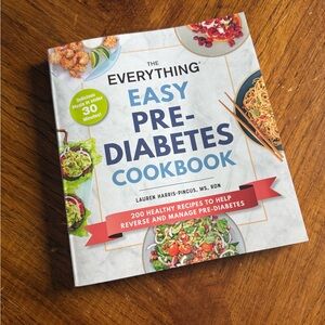 The Everything Easy Pre-Diabetes Cookbook